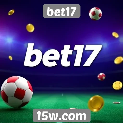 Promoções e bônus disponíveis na bet17